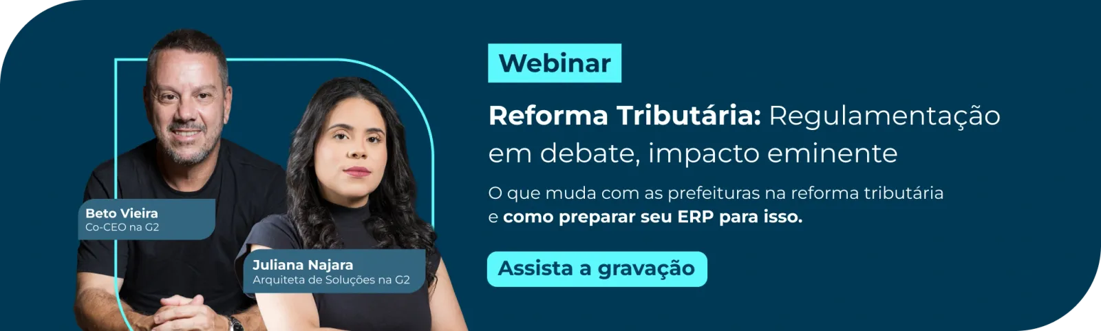 Webinar: Reforma Tributária: Regulamentação em debate, impacto iminente